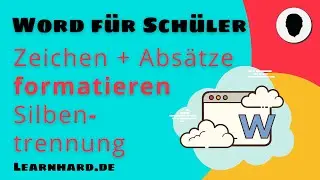 Word f&uuml;r Sch&uuml;ler erkl&auml;rt: Zeichen und Abs&auml;tze formatieren, Silbentrennung