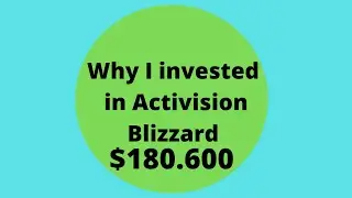 Why I bought shares of Activision Blizzard Ep. 100