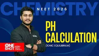 PH CALCULATIONS | NEET 2026 Chemistry | IONIC EQUILIBRIUM |  Fahim Sir | DOPA