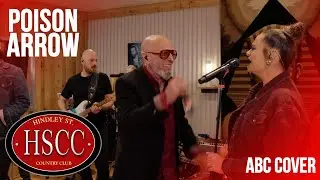 'Poison Arrow' (ABC) Cover by The HSCC