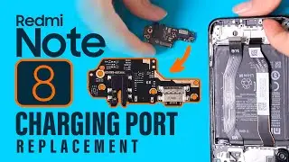 Xiaomi Redmi Note 8 Charging & Headphone Port Replacement