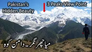 Miachar Nagar Hunza | Dam e koh Nagar | Pakistan Hidden Beauty