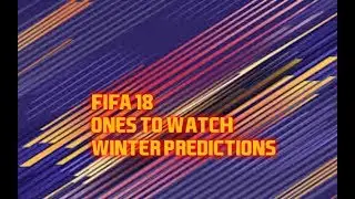 Winter OTW Predictions | FUT | FIFA 18 | UPGRADE