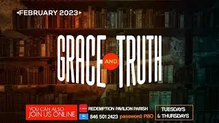 SECOND SERVICE || GRACE & TRUTH || FEBRUARY 12TH 2023 || #RCCG #PB0 #RPP