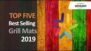 Top 5 Best Selling Grill Mat 2019 | Top Five