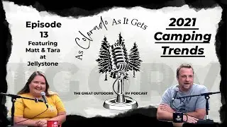New Camping Trends for 2021: As Colorado As it Gets Episode 13 (Podcast RV) (Jellystone RV Park)