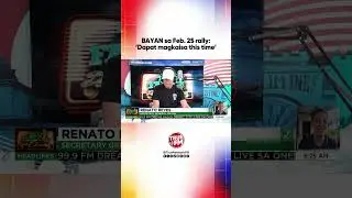 BAYAN sa Feb. 25 rally: &lsquo;Dapat magkaisa this time&rsquo; | Ted Failon & DJ Chacha