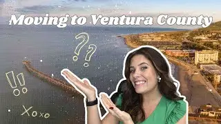 Moving to Ventura County?! Watch THIS First