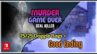 Murder is Game Over: Deal Killer - 25 Doggie Bags Collected - Good Ending - Switch Gameplay