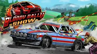 Bloody Rally Show - Launch Trailer