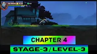 🥷Kaz Warrior 3 - Shinobi Legend | Chapter 4 - Stage 3 / Level 3 Gameplay Walkthrough
