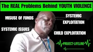 The REAL Problems behind YOUTH VIOLENCE | PROJECT LIFELINE