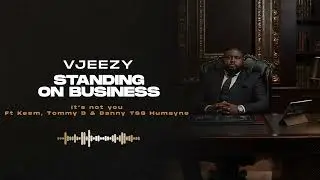 VJeezy - It’s not you   feat Keem , Tommy D & Danny TSG Humayne (Official audio )