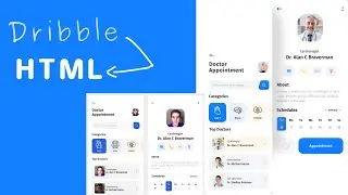 Dribbble Shot to HTML - Doctor Appointment App by Shahruk Ahmed [Trailer]
