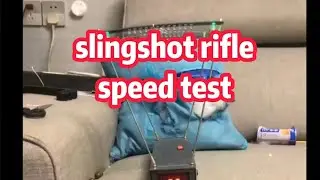 speed test of my slingshot rifle , upto 500fps/s