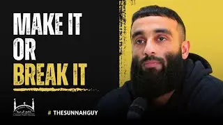 СДЕЛАЙ ИЛИ РАЗБЕЙ | The Sunnah Guy @thesunnahguy | #thesunnahguy