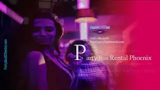 Party Bus Rental Phoenix Drives for Your Pleasure -- (202) 830-0479)