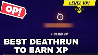 *OP* BEST DEATHRUN FOR VERY MUCH XP | Fortnite CHAPTER 3 SEASON 4 XP TRICK DEATHRUN