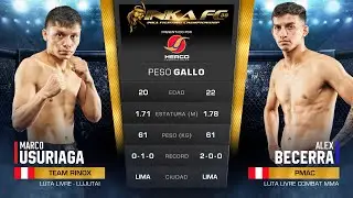 INKA FC 38: MARCO USURIAGA VS. ALEX BECERRA (FULL FIGHT)