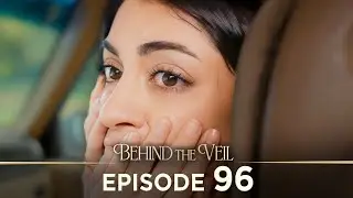 Gelin 96.Bölüm | Behind the Veil Episode 96 | Season 2