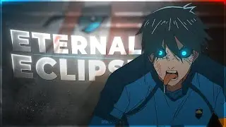 Rin vs Sae - Eternal Eclipse [AMV/EDIT]!
