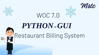 [WoC 7.0] Python-GUI: Restaurant Billing System