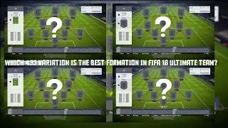 Which 433 Variation Is The Best Formation In FIFA 18 Ultimate Team?