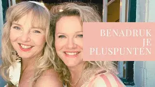 Benadruk je Pluspunten