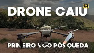 ADRENALINA - Primeiro Voo ap&oacute;s queda do Drone DJI T25