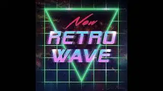 Synthwave / 80's Vibe / New Retro Wave