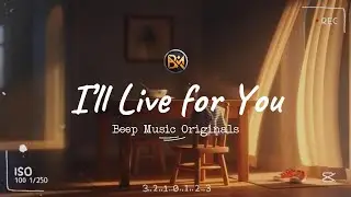 I'll Live For You (Original)