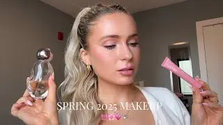 Spring 2025 MAKEUP TUTORIAL *Glow up for Spring 2025*