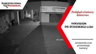 Test kamery Hikvision DS-2CD2363G2-LI2U 6 Mpx - Ustawienia fabryczne - Zabezpieczenia Poznań