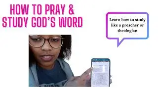 4. How to Pray and Study the Bible | God's Word is Our Weapon