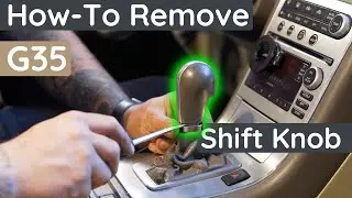 How to Remove Infiniti G35 Coupe Shift Knob | Quick & Easy Guide
