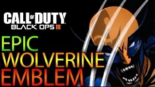 EPIC Wolverine Emblem Call Of Duty Black Ops 3 Emblem Editor