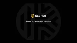 Autofill with KeeperFill
