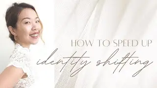 5 WAYS TO SHIFT YOUR IDENTITY QUICKLY