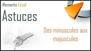 Passer des majuscules aux minuscules ou inversement dans Excel - Formation Excel Marseille