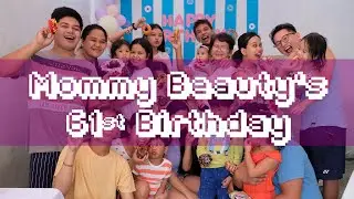 MOMMY BEAUTY'S 61ST BIRTHDAY | Cymon & Julya Vlogs