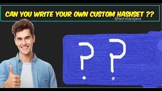 Building Custom HashSet using HashMap in Java | in Hindi 