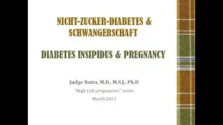 Diabetes Insipidus & Pregnancy (Nicht-Zucker-Diabetes und Schwangerschaft), by Naira Renault
