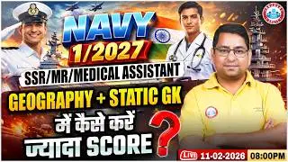 Navy SSR MR Geography Preparation Tips | Navy MA Static GK Complete Strategy | GS For Navy 2026