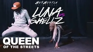 Queen of the Streets | Luna vs Shellz
