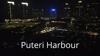 Night Life Puteri Harbour
