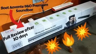 Boat Aavante 1160 60W RMS soundbar 2999₹ features & review after 30 days