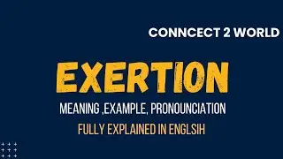 What Does  exertion Means || Meanings And Definitions With  exertion in ENGLISH