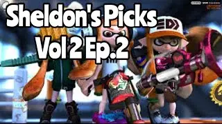 Splatoon-Sheldon's Picks Vol 2- Ep.6