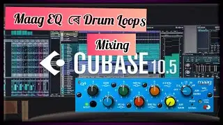 Maag EQ//  Drum Loop Mixing Tutorial // in Assamese