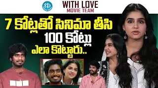 With Love Movie Team Interview With Anchor Dharshan | Abishan Jeevinth | Anaswara Rajan